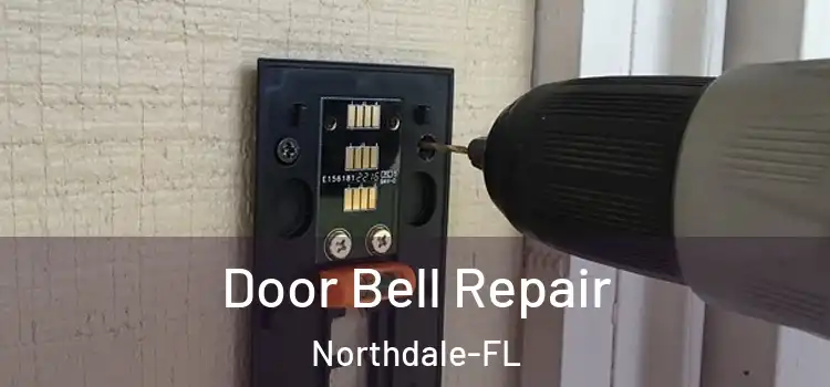 Door Bell Repair Northdale-FL